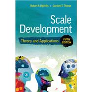 Scale Development: Theory and Applications by Robert F. DeVellis; Carolyn T. Thorpe, 9781544379340