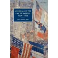 America and the Law of Nations 1776-1939 by Janis, Mark Weston, 9780199579341