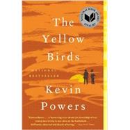 The Yellow Birds A Novel by Powers, Kevin, 9780316219341