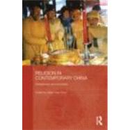 Religion in Contemporary China: Revitalization and Innovation by Chau; Adam Yuet, 9780415459341