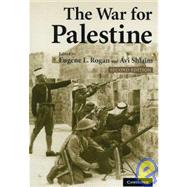 The War for Palestine: Rewriting the History of 1948 by Edited by Eugene L. Rogan , Avi Shlaim, 9780521699341