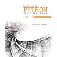 Fundamentals of Python First Programs, Loose-leaf Version by Lambert, Kenneth A., 9781337699341
