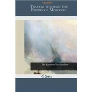 Travels Through the Empire of Morocco by Buffa, John, 9781505209341