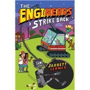 The EngiNerds Strike Back by Lerner, Jarrett, 9781534469341