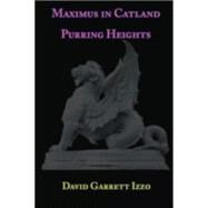 Maximus in Catland/Purring Heights by Izzo, David Garrett, 9781928589341