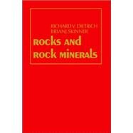 Rocks and Rock Minerals by Dietrich, Richard V.; Skinner, Brian J., 9780471029342