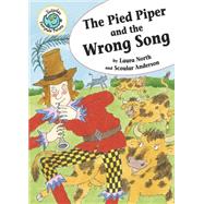 The Pied Piper and the Wrong Song by North, Laura; Anderson, Scoular, 9780778719342
