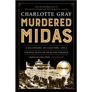 Murdered Midas by Gray, Charlotte, 9781443449342