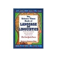 The Science Times Book of Language and Linguistics by Edited by Nicholas Wade, 9781558219342