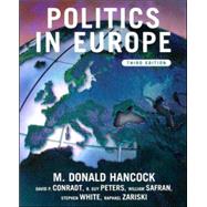 Politics in Europe : An Introduction to Politics in the U. K., France, Germany, Italy, Sweden and the EU by Hancock, M. Donald, 9781889119342
