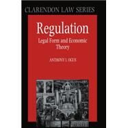 Regulation Legal Form and Economic Theory by Ogus, Anthony, 9780198259343