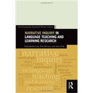 Narrative Inquiry in Language Teaching and Learning Research by Barkhuizen; Gary, 9780415509343