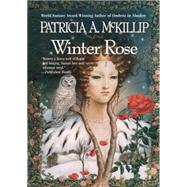 Winter Rose by McKillip, Patricia A., 9780441009343