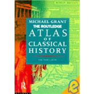 Routledge Atlas of Classical History by Grant, Michael, 9780415119344