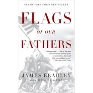 Flags of Our Fathers (Movie Tie-in Edition) by BRADLEY, JAMESPOWERS, RON, 9780553589344