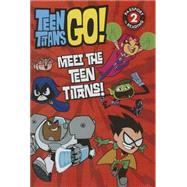 Meet the Teen Titans by Rosen, Lucy, 9780606359344
