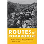 Routes of Compromise by Bess, Michael K., 9780803299344