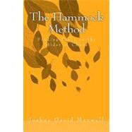 The Hammock Method by Maxwell, Joshua David; Maxwell, Catherine Jones, 9781449539344