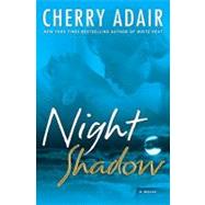 Night Shadow: A Novel by Adair, Cherry, 9780345509345
