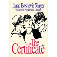 The Certificate by Singer, Isaac Bashevis; Wolf, Leonard, 9780374529345