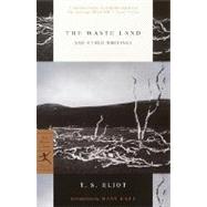 The Waste Land and Other Writings by Eliot, T.S.; Karr, Mary, 9780375759345