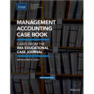 Management Accounting Case Book Cases from the IMA Educational Case Journal by Lawson, Raef A., 9780996729345