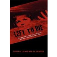 Left to Die by Shaffer, J. B., 9781606939345