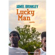 Lucky Man by Jamel Brinkley, 9782226439345