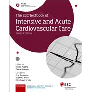The ESC Textbook of Intensive and Acute Cardiovascular Care by Tubaro, Marco; Vranckx, Pascal; Price, Susanna; Vrints, Christiaan; Bonnefoy, Eric, 9780198849346