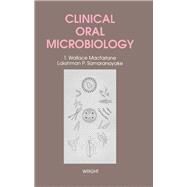 Clinical Oral Microbiology by Macfarlane, T. wallace; Samaranayake, Lakshman P., 9780723609346