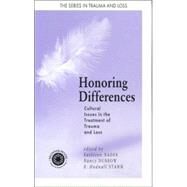 Honoring Differences: Cultural Issues in the Treatment of Trauma and Loss by Nader,Kathleen, 9780876309346