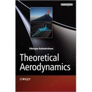 Theoretical Aerodynamics by Rathakrishnan, Ethirajan, 9781118479346