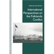 International Perspectives on the Falklands Conflict by Danchev, Alex, 9781349219346