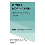 Future Workscapes by Joanna Paliszkiewicz; Demet Varoglu; Olena Kulykovets, 9781836089346