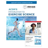 ACSMs Introduction to Exercise Science 4e Lippincott Connect Print Book and Digital Access Card Package by Potteiger, Jeffrey, 9781975209346