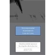 Stockholders Agreements Line by Line : A Detailed Look at Stockholders Agreements and How to Change Them to Meet Your Clients Needs by Patt, Jeffrey R.; Giles, Brooks T., 9780314279347