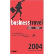 The Business Travel Almanac by Williams, Donna; Miller, Michael, 9780789729347