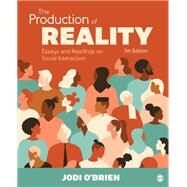 The Production of Reality by O'Brien, Jodi, 9781544309347