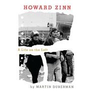 Howard Zinn by Duberman, Martin, 9781595589347