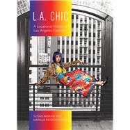 L.a. Chic by Ingram, Susan; Reisenleitner, Markus, 9781783209347