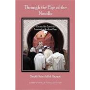 Through the Eye of the Needle by Haqqani, Shaykh Muhammad Nazim Adil, 9781930409347