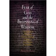 Fear of God And the Beginning of Wisdom by Becker, Adam H., 9780812239348