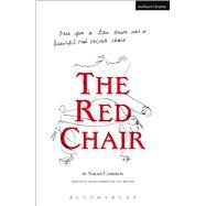 The Red Chair by Cameron, Sarah; Cameron, Sarah; Clark, Paul; Willson, Suzy, 9781474249348