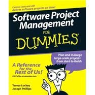 Software Project Management For Dummies by Luckey, Teresa; Phillips, Joseph, 9780471749349