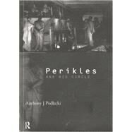 Perikles and his Circle by Podlecki,Anthony J., 9781138009349