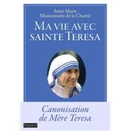 Ma vie avec sainte Teresa by Soeur Marie, 9782227489349