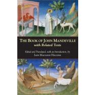 The Book of John Mandeville: With Related Texts by Mandeville, John; Higgins, Iain MacLeod, 9780872209350