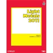 Light Metals 2011 by Lindsay, Stephen J., 9781118029350