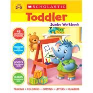 Scholastic Toddler Jumbo Workbook Early Skills by Scholastic, 9781338739350