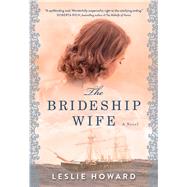 The Brideship Wife by Howard, Leslie, 9781508259350